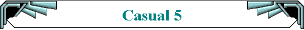 Casual 5